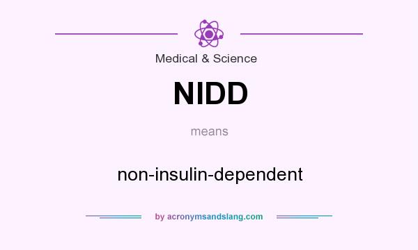 What does NIDD mean? It stands for non-insulin-dependent