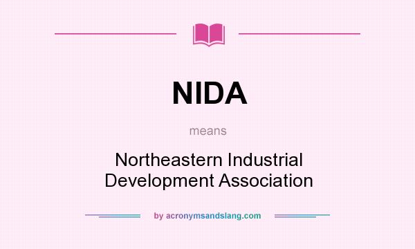What does NIDA mean? It stands for Northeastern Industrial Development Association
