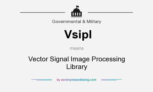 What does Vsipl mean? It stands for Vector Signal Image Processing Library