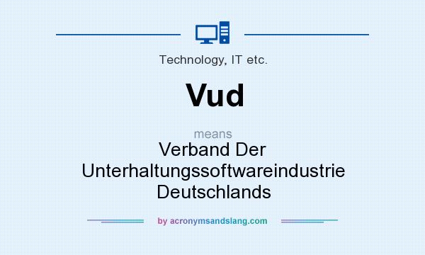 What does Vud mean? It stands for Verband Der Unterhaltungssoftwareindustrie Deutschlands