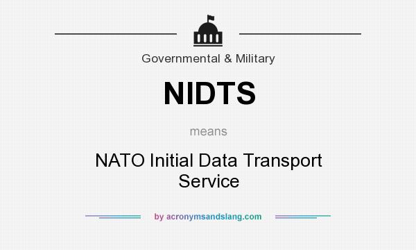 What does NIDTS mean? It stands for NATO Initial Data Transport Service