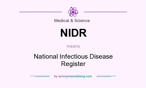 What does NIDR mean? It stands for National Infectious Disease Register