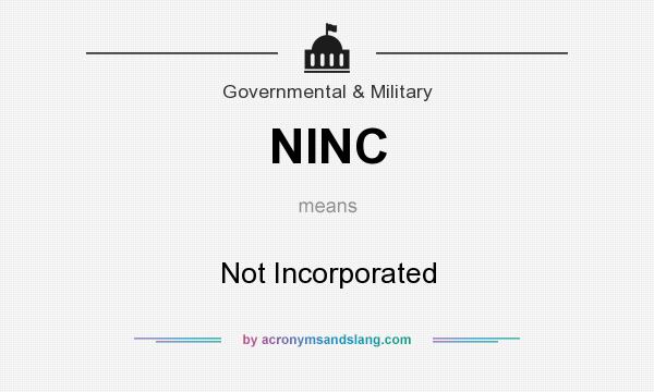 What does NINC mean? It stands for Not Incorporated