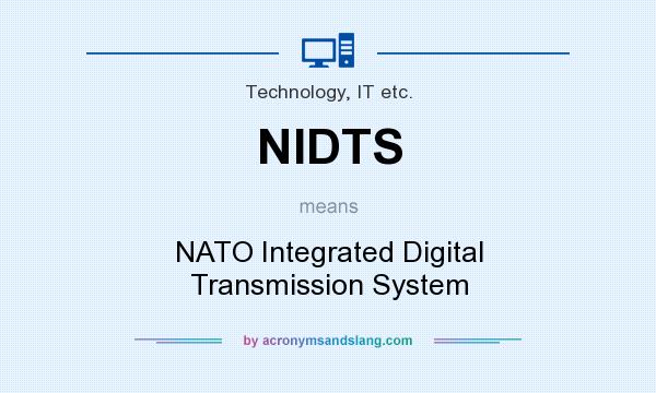 What does NIDTS mean? It stands for NATO Integrated Digital Transmission System