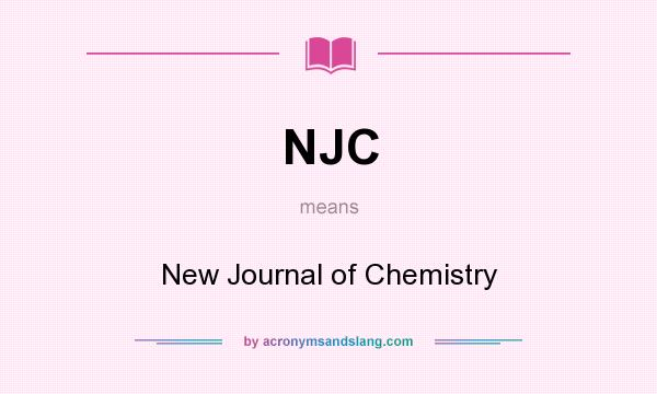 What does NJC mean? It stands for New Journal of Chemistry
