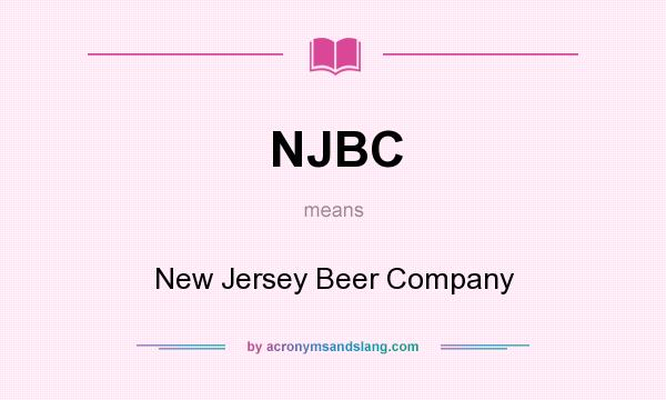 What does NJBC mean? It stands for New Jersey Beer Company