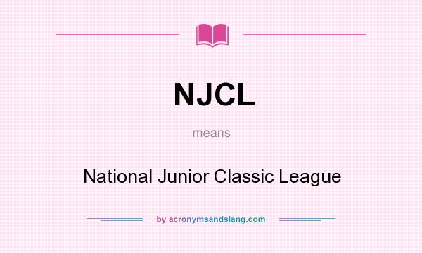 What does NJCL mean? It stands for National Junior Classic League