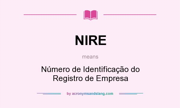What does NIRE mean? It stands for Número de Identificação do Registro de Empresa