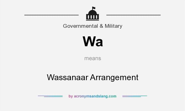 What does Wa mean? It stands for Wassanaar Arrangement