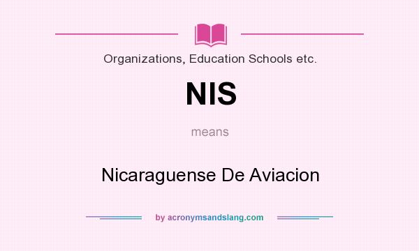What does NIS mean? It stands for Nicaraguense De Aviacion