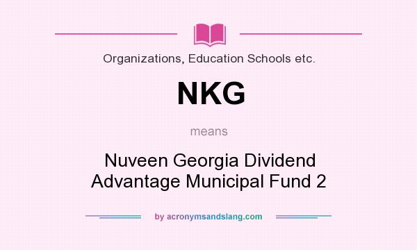 What does NKG mean? It stands for Nuveen Georgia Dividend Advantage Municipal Fund 2