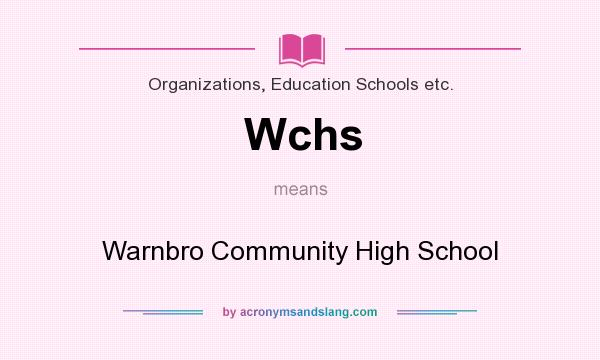 What does Wchs mean? It stands for Warnbro Community High School