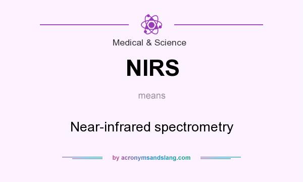 What does NIRS mean? It stands for Near-infrared spectrometry