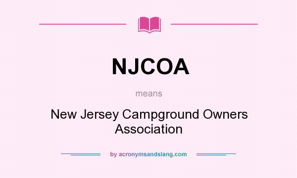 What does NJCOA mean? It stands for New Jersey Campground Owners Association