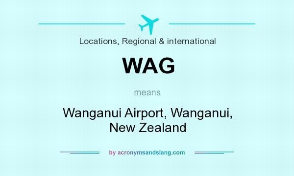 What does WAG mean? It stands for Wanganui Airport, Wanganui, New Zealand