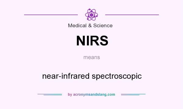 What does NIRS mean? It stands for near-infrared spectroscopic