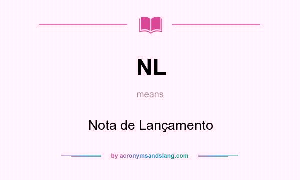 What does NL mean? It stands for Nota de Lançamento