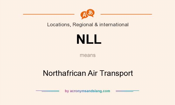 What does NLL mean? It stands for Northafrican Air Transport