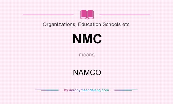 What does NMC mean? It stands for NAMCO