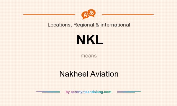 What does NKL mean? It stands for Nakheel Aviation