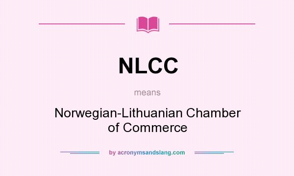 What does NLCC mean? It stands for Norwegian-Lithuanian Chamber of Commerce