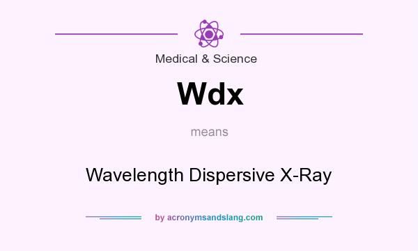 What does Wdx mean? It stands for Wavelength Dispersive X-Ray