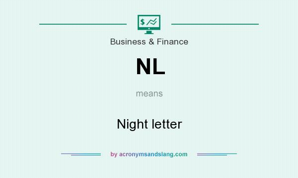 What does NL mean? It stands for Night letter