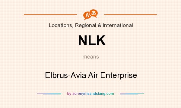 What does NLK mean? It stands for Elbrus-Avia Air Enterprise