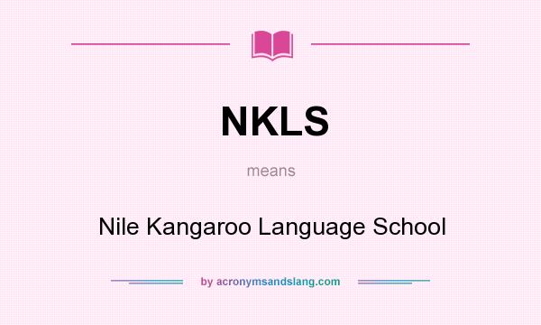 What does NKLS mean? It stands for Nile Kangaroo Language School