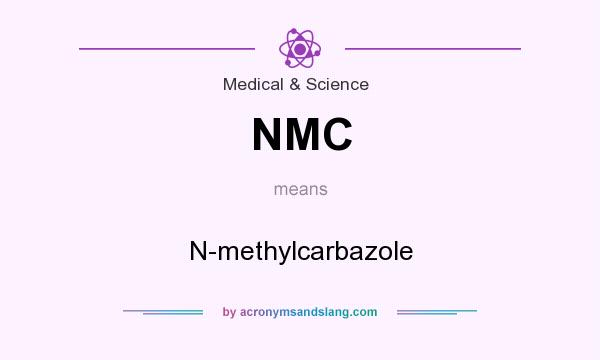 What does NMC mean? It stands for N-methylcarbazole