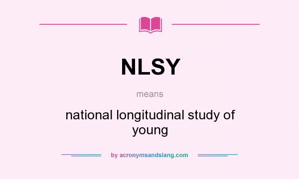 What does NLSY mean? It stands for national longitudinal study of young