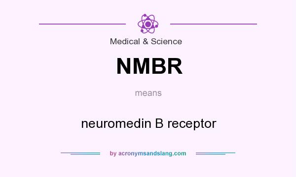 What does NMBR mean? It stands for neuromedin B receptor