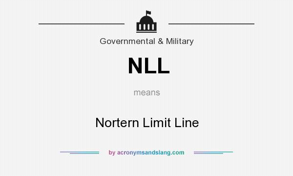 What does NLL mean? It stands for Nortern Limit Line