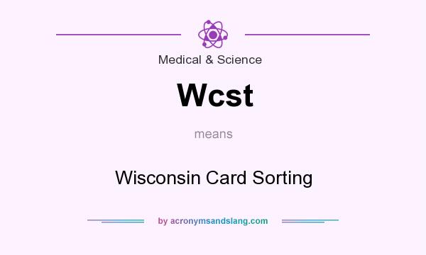 What does Wcst mean? It stands for Wisconsin Card Sorting