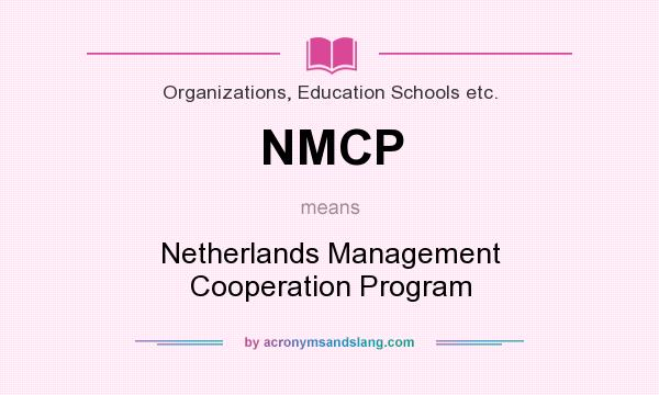 What does NMCP mean? It stands for Netherlands Management Cooperation Program