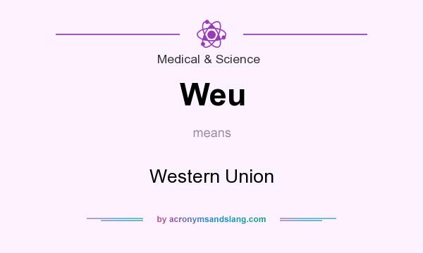 What does Weu mean? It stands for Western Union