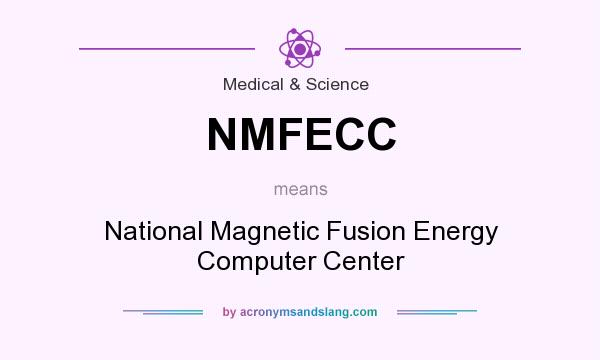 What does NMFECC mean? It stands for National Magnetic Fusion Energy Computer Center