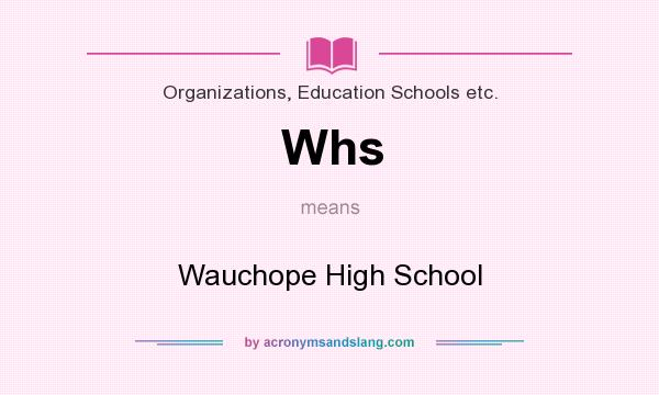 What does Whs mean? It stands for Wauchope High School