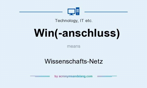What does Win(-anschluss) mean? It stands for Wissenschafts-Netz