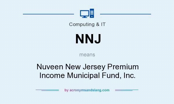 What does NNJ mean? It stands for Nuveen New Jersey Premium Income Municipal Fund, Inc.