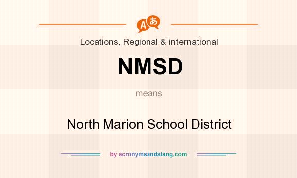 What does NMSD mean? It stands for North Marion School District