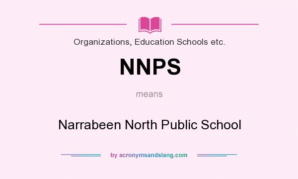 What does NNPS mean? It stands for Narrabeen North Public School