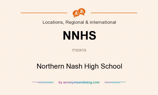What does NNHS mean? It stands for Northern Nash High School
