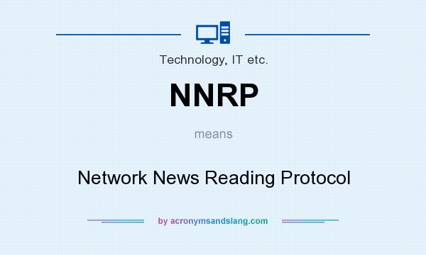 What does NNRP mean? It stands for Network News Reading Protocol