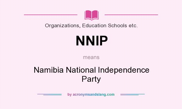 What does NNIP mean? It stands for Namibia National Independence Party