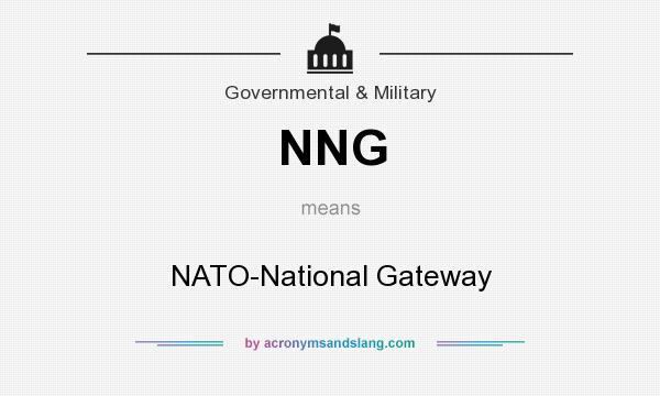 What does NNG mean? It stands for NATO-National Gateway