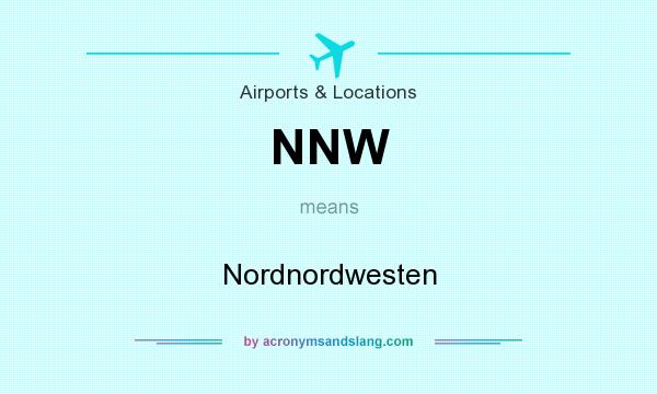 What does NNW mean? It stands for Nordnordwesten