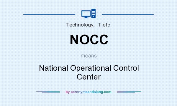 What does NOCC mean? It stands for National Operational Control Center