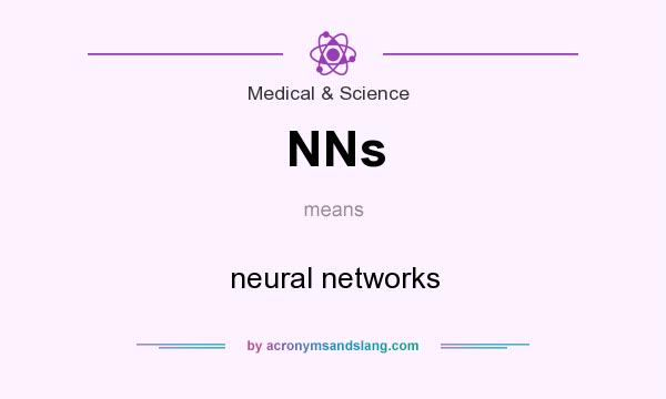 What does NNs mean? It stands for neural networks