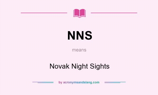 What does NNS mean? It stands for Novak Night Sights